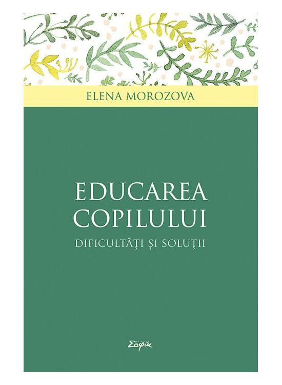 Copertă produs Educarea copilului &ndash; dificultăţi și soluţii - gallery big 1