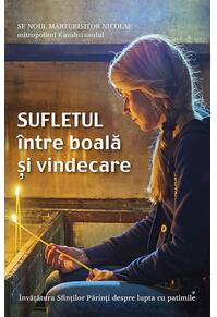 Copertă produs Sufletul între boală și vindecare