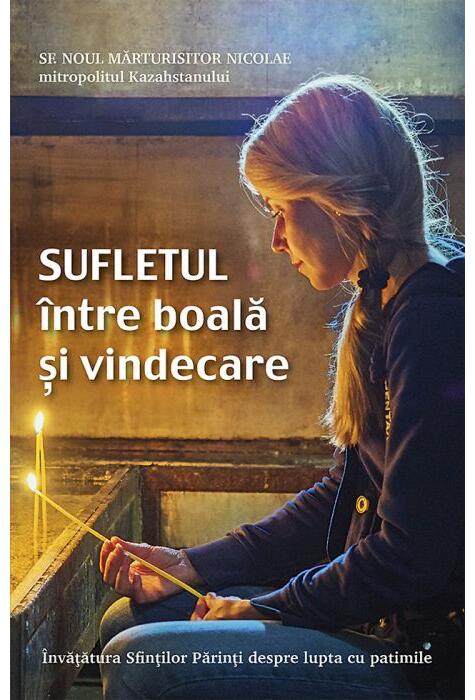 Copertă produs Sufletul între boală și vindecare