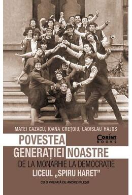 Copertă produs Povestea generației noastre. De la monarhie la democrație
