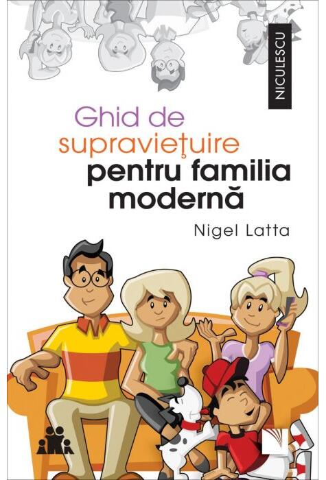 Copertă produs Ghid de supraviețuire pentru familia modernă