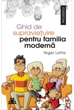 Copertă produs Ghid de supraviețuire pentru familia modernă
