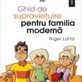 Copertă produs Ghid de supraviețuire pentru familia modernă - gallery small 