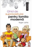 Ghid de supraviețuire pentru familia modernă