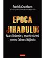 Copertă produs Epoca jihadului. Statul Islamic şi marele război pentru Orientul Mijlociu - thumb 1