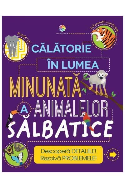 Călătorie &icirc;n lumea minunată a animalelor sălbatice