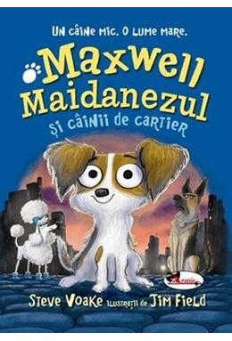 Copertă produs Maxwell Maidanezul și câinii de cartier