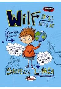 Copertă produs Wilf, eroul infricat salveaza lumea