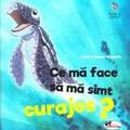 Copertă produs Ce mă face să mă simt curajos? - gallery small 