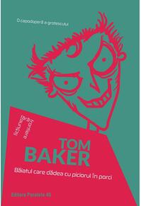 Copertă produs Băiatul care dădea cu piciorul în porci. O capodoperă a grotescului