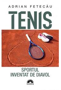 Copertă produs Tenis. Sportul inventat de diavol