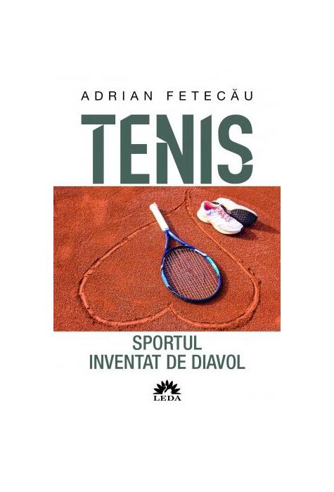 Copertă produs Tenis. Sportul inventat de diavol