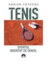 Copertă produs Tenis. Sportul inventat de diavol - thumb 1