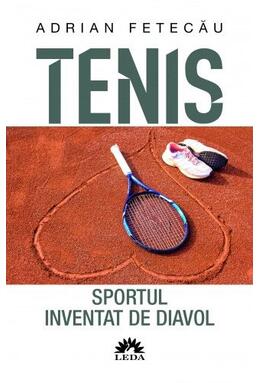 Copertă produs Tenis. Sportul inventat de diavol