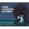 Copertă produs Lupul și monstrul din umbră