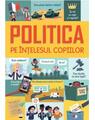 Copertă produs Politica pe &icirc;nțelesul copiilor - thumb 1