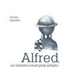Copertă produs Alfred, un monstru mult prea simplu - thumb 1