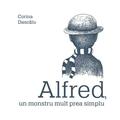 Copertă produs Alfred, un monstru mult prea simplu - gallery small 
