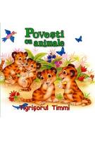 Imagine produs Povești cu animale. Tigrișorul Timmi