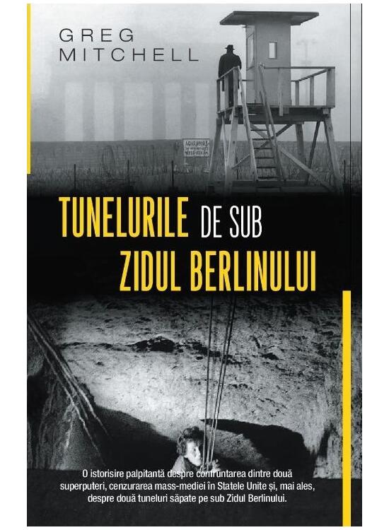 Copertă produs Tunelurile de sub zidul Berlinului - gallery big 1