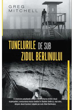 Copertă produs Tunelurile de sub zidul Berlinului