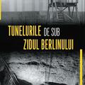 Copertă produs Tunelurile de sub zidul Berlinului - gallery small 