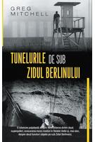 Tunelurile de sub zidul Berlinului