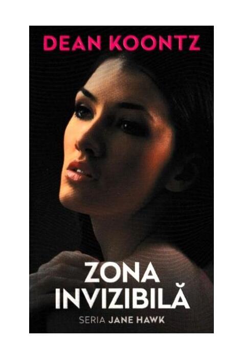 Copertă produs Zona invizibilă. Seria Jane Hawk. Vol. 1