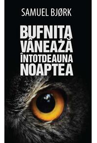 Copertă produs Bufnița v&acirc;nează &icirc;ntotdeauna noaptea
