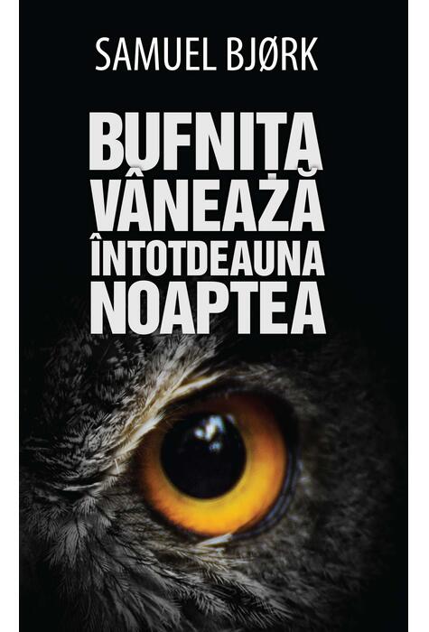 Copertă produs Bufnița v&acirc;nează &icirc;ntotdeauna noaptea