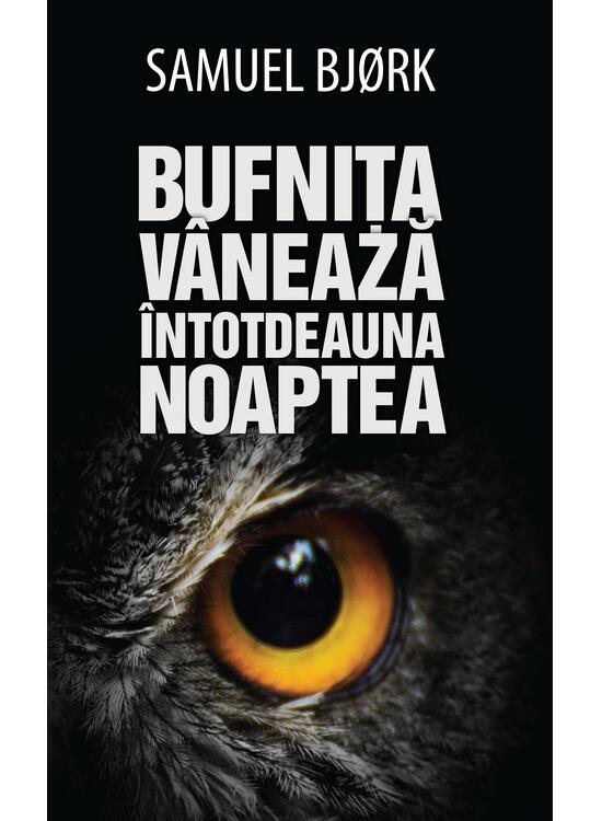 Copertă produs Bufnița v&acirc;nează &icirc;ntotdeauna noaptea - gallery big 1