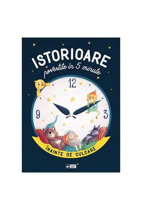 Copertă produs Istorioare povestite &icirc;n 5 minute &icirc;nainte de culcare