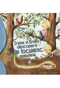 Copertă produs Irene și Bruno descoperă unde locuiesc animalele