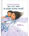 Copertă produs Vrei să &icirc;ți spun un secret despre mami? - thumb 1