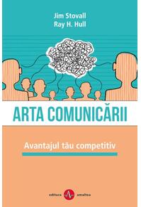Copertă produs Arta comunicării. Avantajul tău competitiv