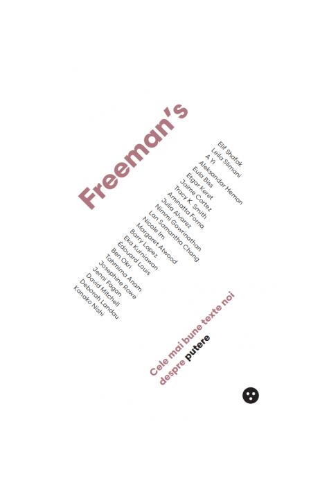 Copertă produs Freeman&rsquo;s: Cele mai bune texte noi despre putere