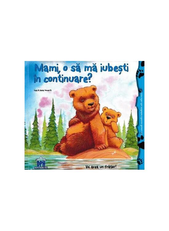 Copertă produs Mami, o să mă iubești &icirc;n continuare? - gallery big 1