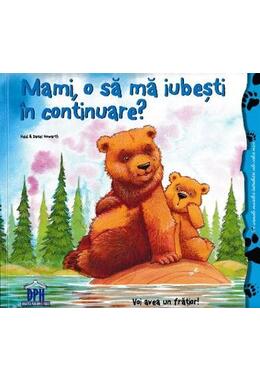 Copertă produs Mami, o să mă iubești &icirc;n continuare?