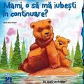 Copertă produs Mami, o să mă iubești &icirc;n continuare? - gallery small 