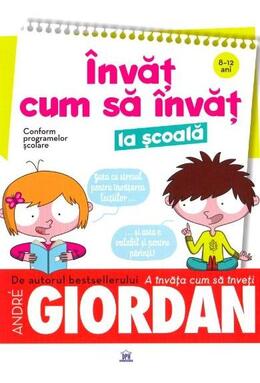 Copertă produs &Icirc;nvăț cum să &icirc;nvăț la școală
