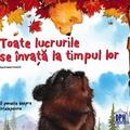 Copertă produs Toate lucrurile se &icirc;nvață la timpul lor - gallery small 