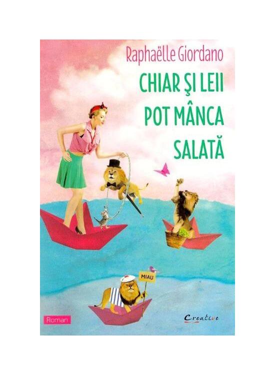 Copertă produs Chiar și leii pot m&acirc;nca salată - gallery big 1