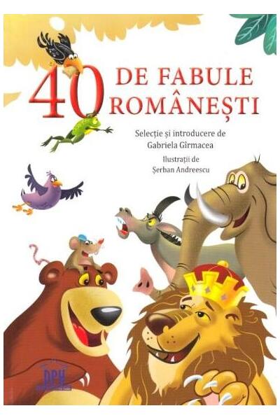 40 de fabule rom&acirc;nești