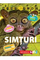 Simțuri. Seria Discover Science