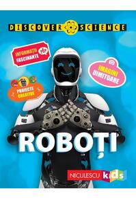 Copertă produs Roboți. Seria Discover Science