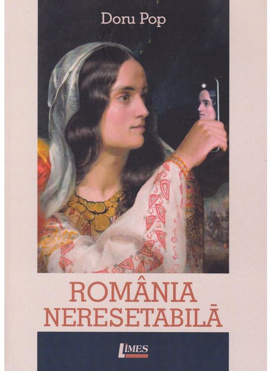 Copertă produs Rom&acirc;nia neresetabilă - gallery big 1
