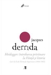 Copertă produs Heidegger: întrebarea privitoare la Ființă și Istoria. Curs la ENS-Ulm (1964-1965)