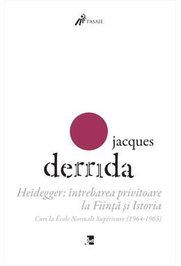 Copertă produs Heidegger: &icirc;ntrebarea privitoare la Ființă și Istoria. Curs la ENS-Ulm (1964-1965)