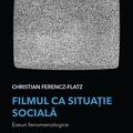 Copertă produs Filmul ca situație socială. Eseuri fenomenologice - gallery small 