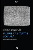 Imagine produs Filmul ca situație socială. Eseuri fenomenologice